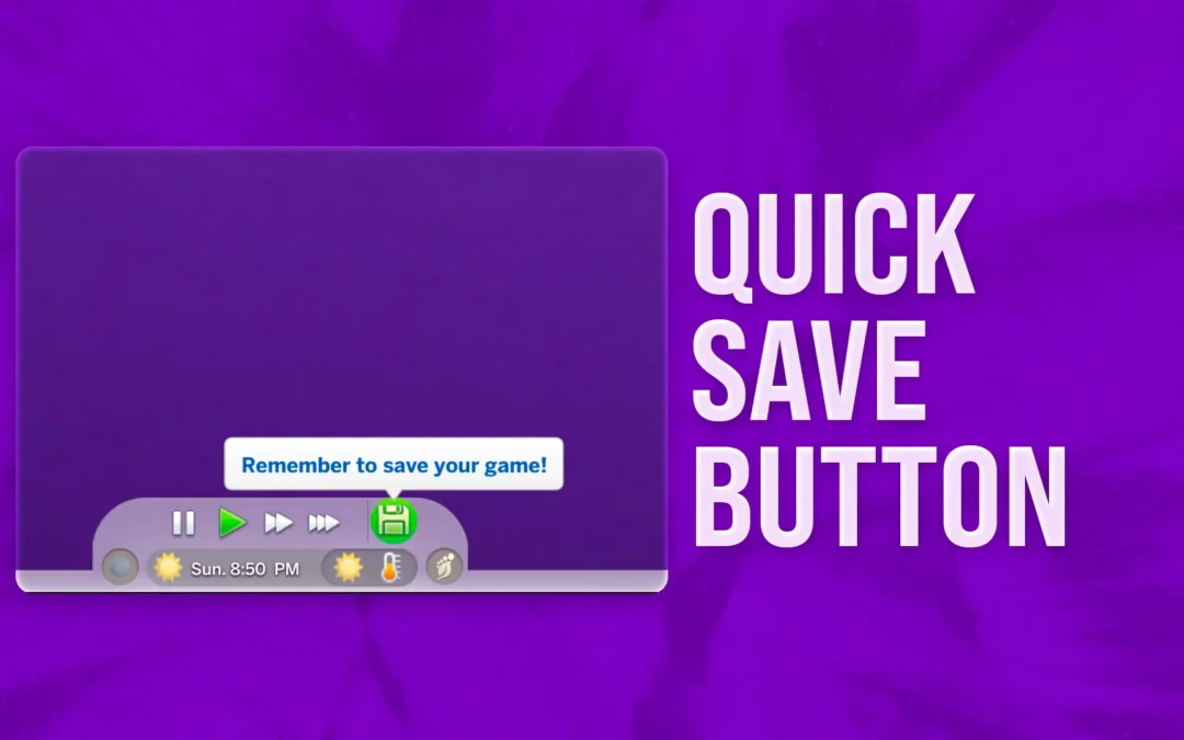 Quick Save Button