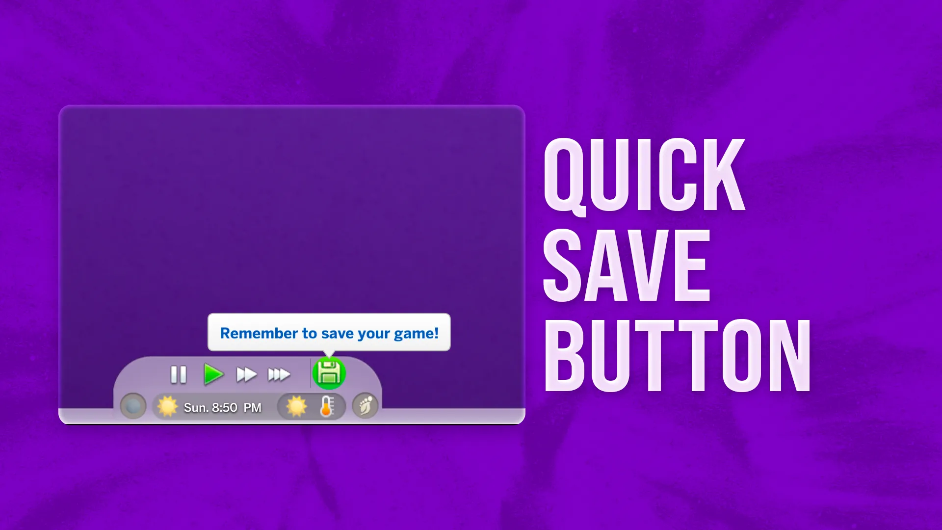 Quick Save Button