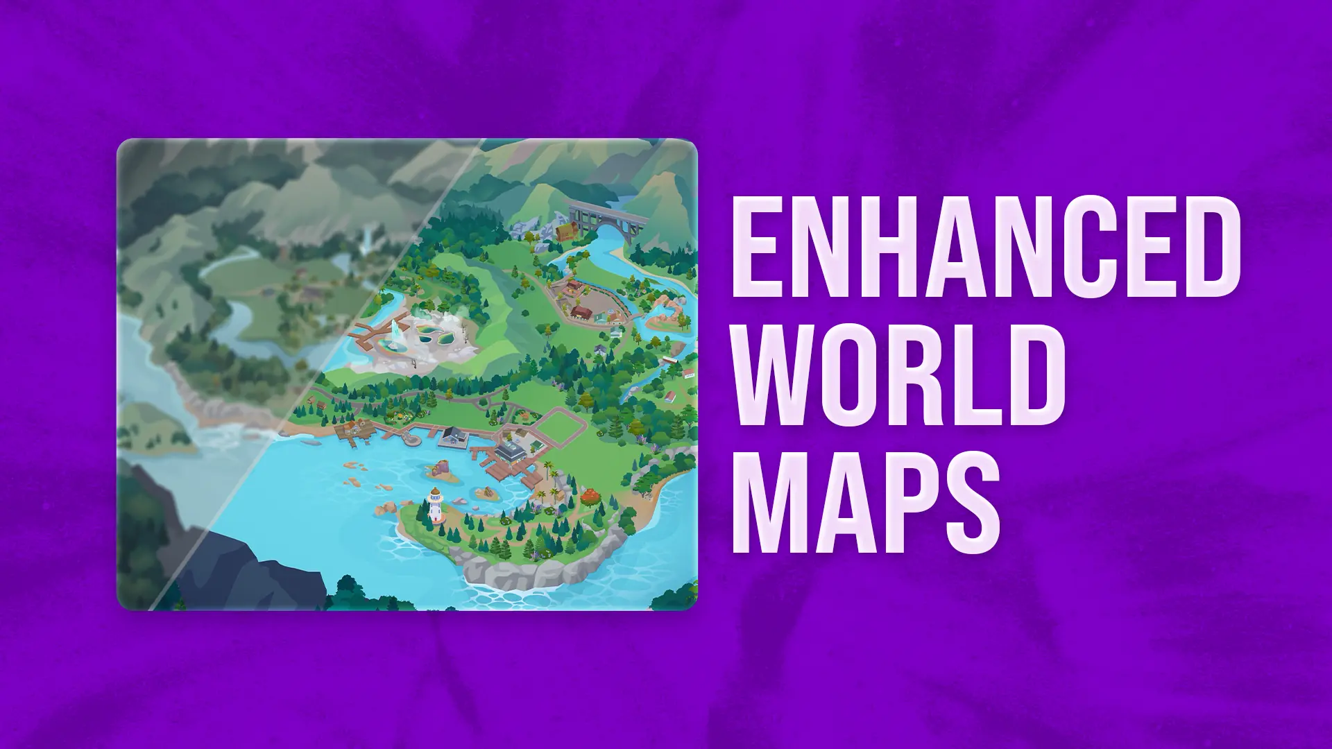 Enhanced World Maps